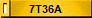 7T36A