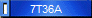 7T36A