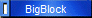 BigBlock