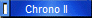 Chrono II