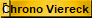 Chrono Viereck