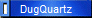 DugQuartz