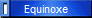 Equinoxe