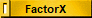 FactorX