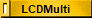 LCDMulti