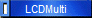 LCDMulti
