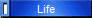 Life