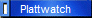 Plattwatch