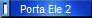Porta Ele 2