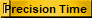 Precision Time