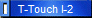 T-Touch I-2