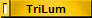TriLum