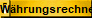 Whrungsrechner