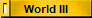 World III